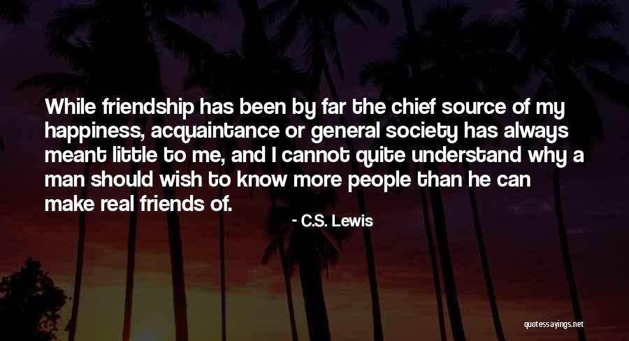 Happiness And Best Friends Quotes By C.S. Lewis