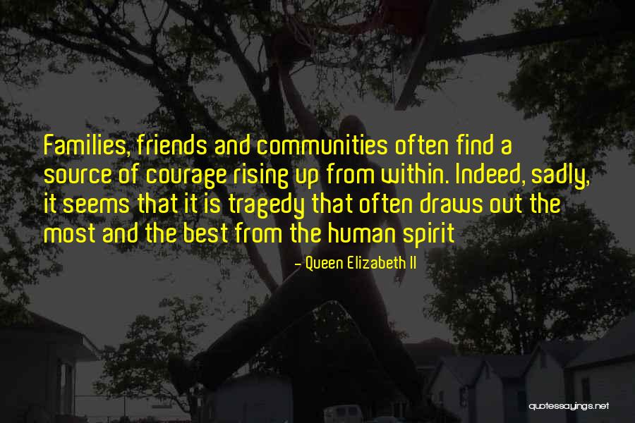 Happiness And Best Friends Quotes By Queen Elizabeth II