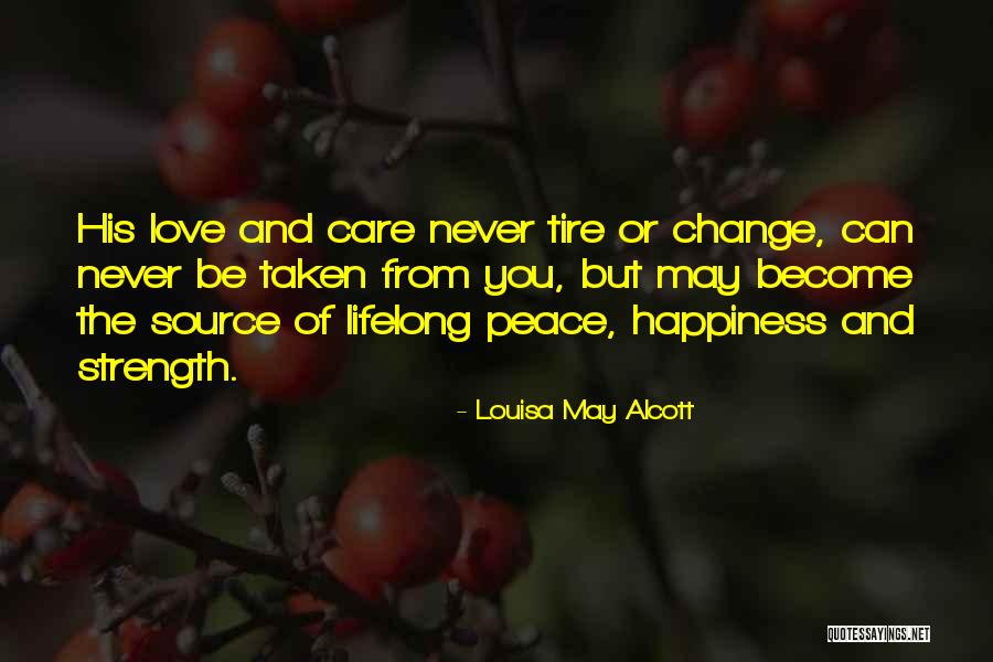 Happiness And Change Quotes By Louisa May Alcott Happiness And Change Quotes By Louisa May Alcott