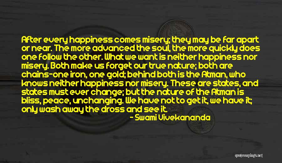 Happiness And Change Quotes By Swami Vivekananda