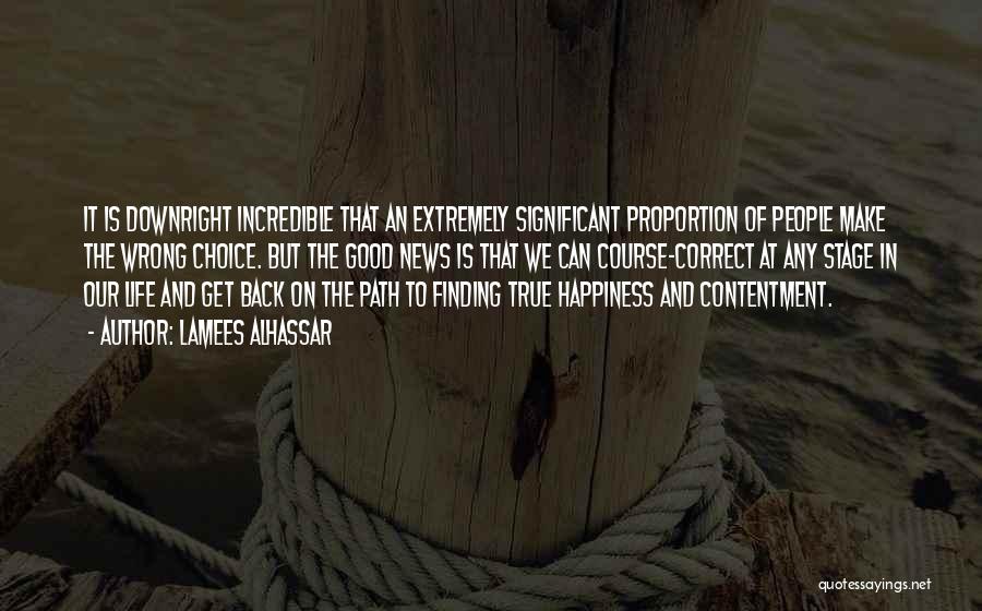 Happiness And Contentment In Life Quotes By Lamees Alhassar