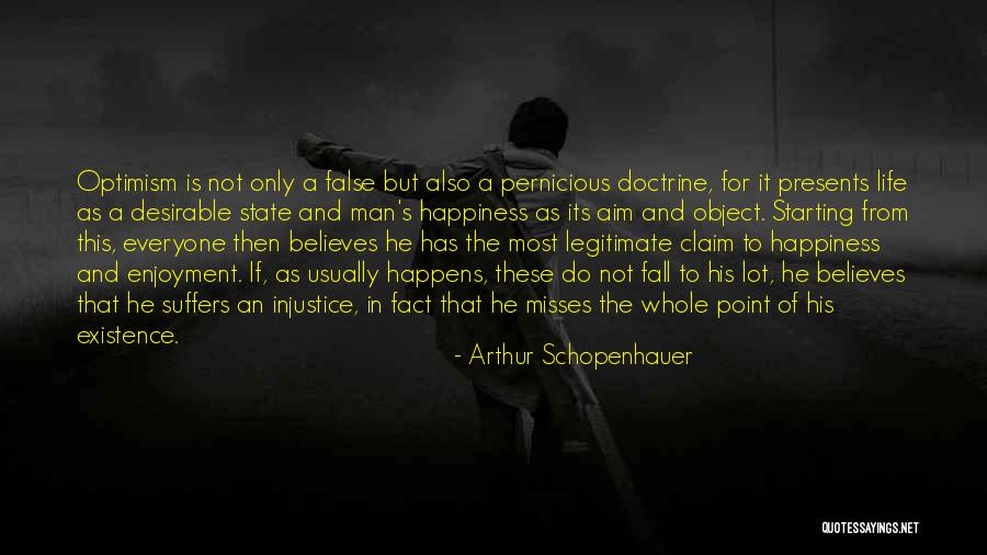Happiness And Enjoyment Quotes By Arthur Schopenhauer Happiness And Enjoyment Quotes By Arthur Schopenhauer