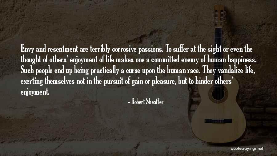Happiness And Enjoyment Quotes By Robert Sheaffer Happiness And Enjoyment Quotes By Robert Sheaffer
