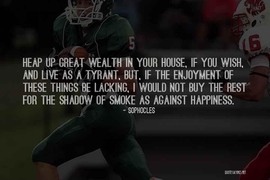 Happiness And Enjoyment Quotes By Sophocles Happiness And Enjoyment Quotes By Sophocles