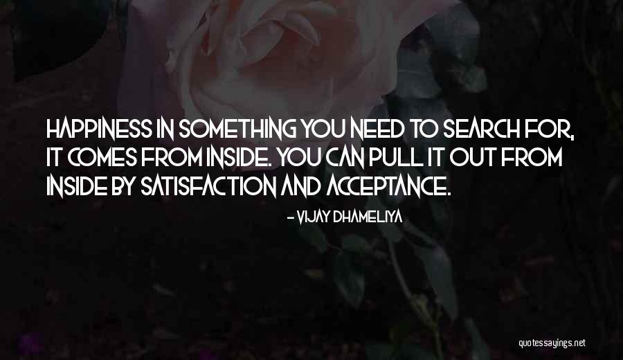 Happiness And Enjoyment Quotes By Vijay Dhameliya Happiness And Enjoyment Quotes By Vijay Dhameliya
