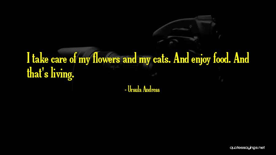 Happiness And Flowers Quotes By Ursula Andress