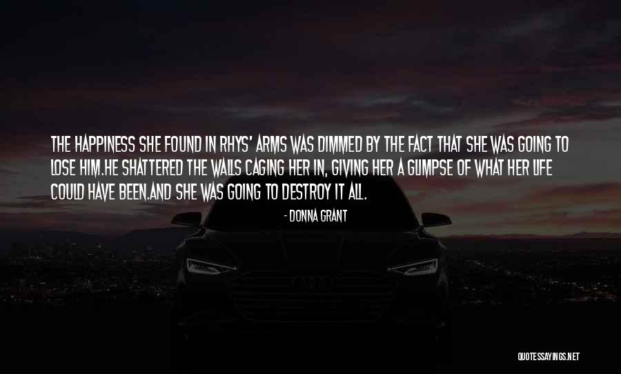 Happiness And Giving Quotes By Donna Grant Happiness And Giving Quotes By Donna Grant