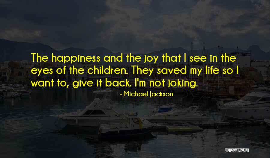 Happiness And Giving Quotes By Michael Jackson Happiness And Giving Quotes By Michael Jackson