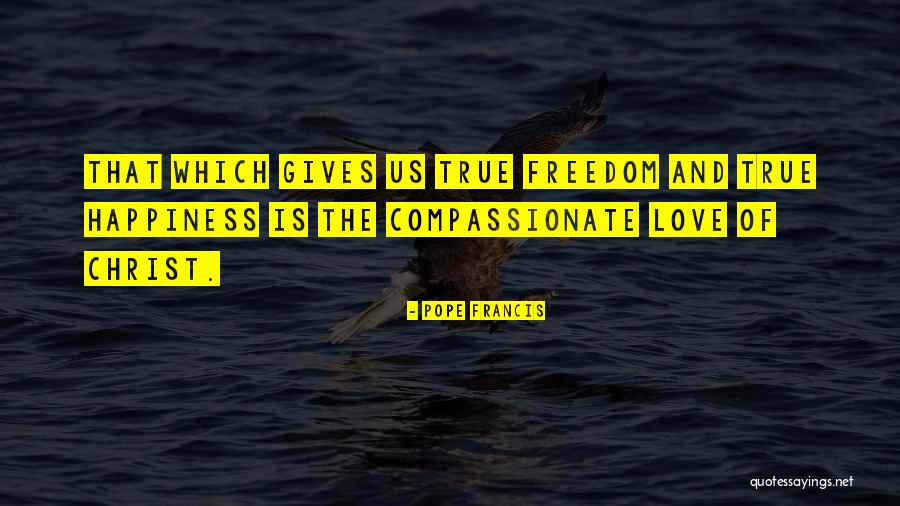 Happiness And Giving Quotes By Pope Francis Happiness And Giving Quotes By Pope Francis