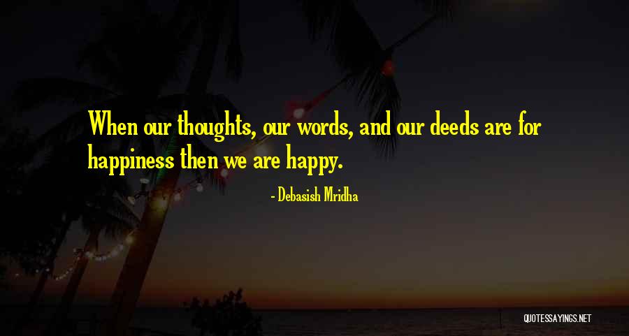 Happiness And Inspirational Quotes By Debasish Mridha