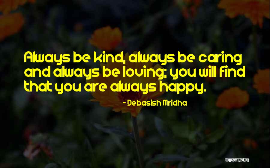 Happiness And Inspirational Quotes By Debasish Mridha