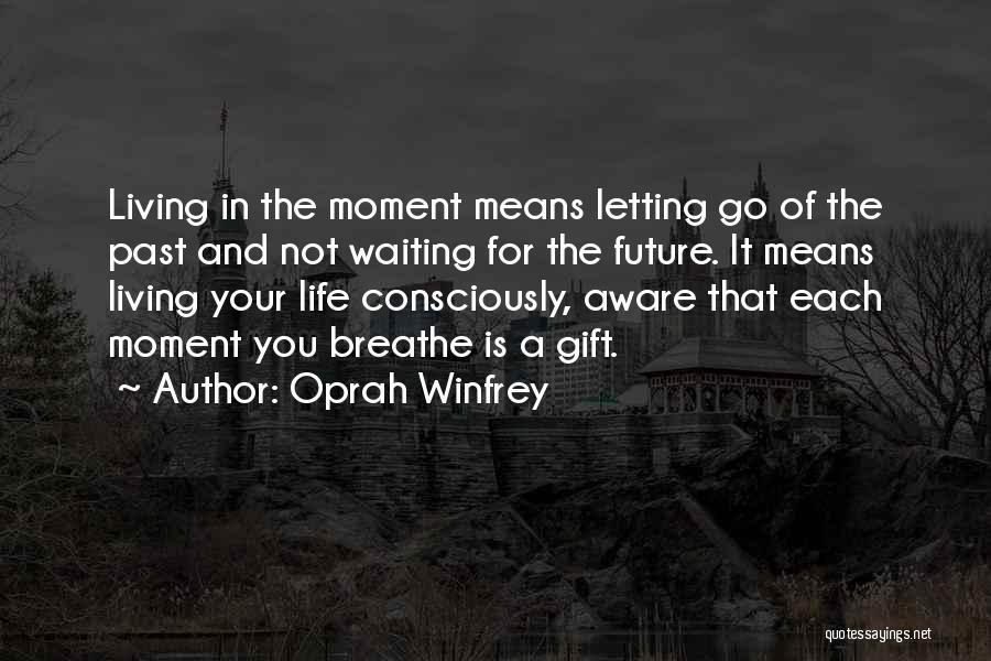 Happiness And Letting Go Quotes By Oprah Winfrey