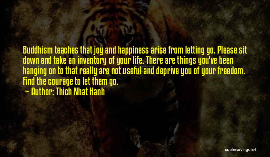 Happiness And Letting Go Quotes By Thich Nhat Hanh