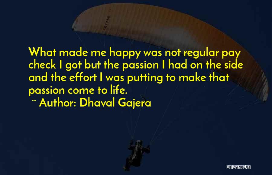 Happiness And Life Quotes By Dhaval Gajera