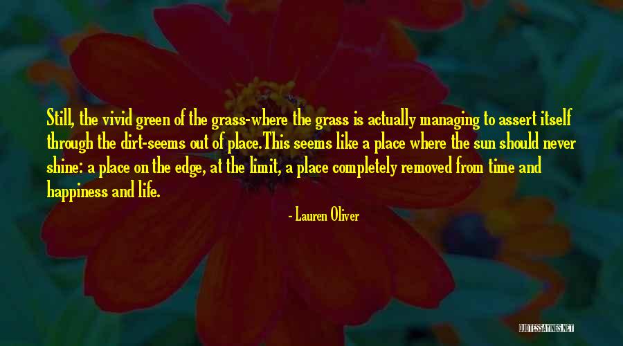 Happiness And Life Quotes By Lauren Oliver Happiness And Life Quotes By Lauren Oliver