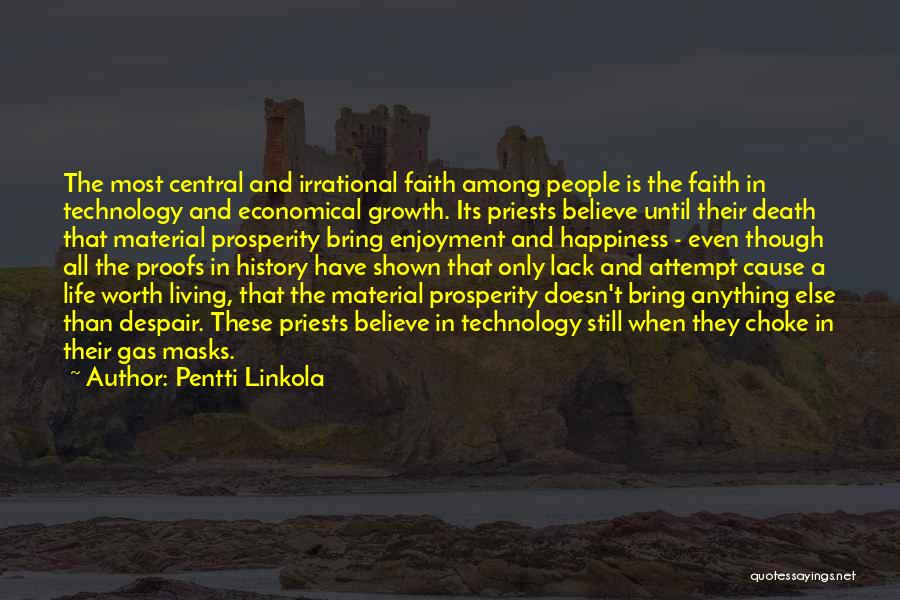 Happiness And Living Life Quotes By Pentti Linkola