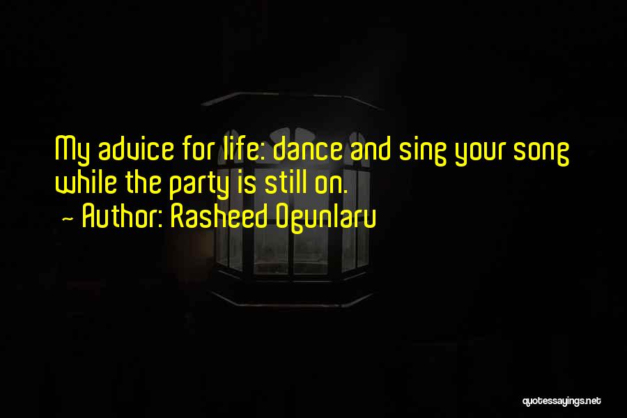 Happiness And Living Life Quotes By Rasheed Ogunlaru