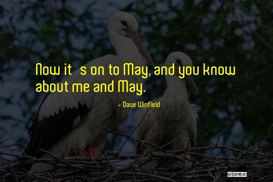 Happiness And Longevity Quotes By Dave Winfield