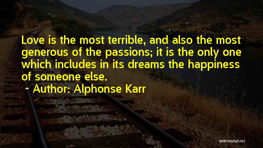 Happiness And Love In Quotes By Alphonse Karr