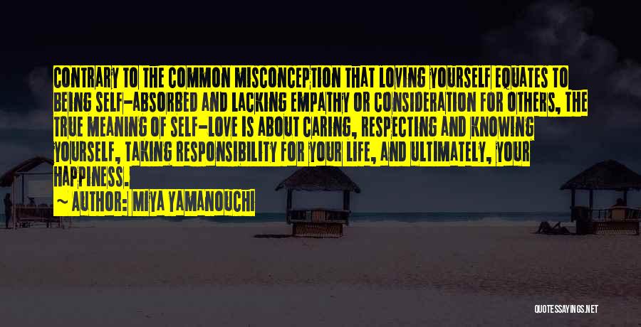 Happiness And Loving Yourself Quotes By Miya Yamanouchi