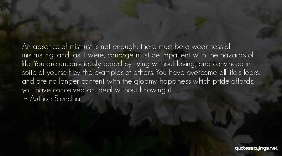 Happiness And Loving Yourself Quotes By Stendhal