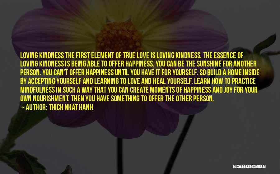 Happiness And Loving Yourself Quotes By Thich Nhat Hanh