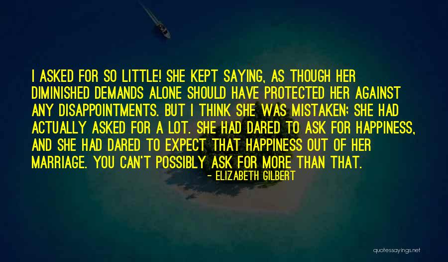 Happiness And Marriage Quotes By Elizabeth Gilbert Happiness And Marriage Quotes By Elizabeth Gilbert