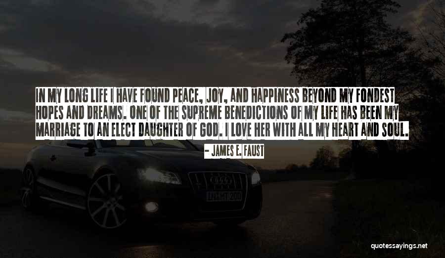 Happiness And Marriage Quotes By James E. Faust Happiness And Marriage Quotes By James E. Faust