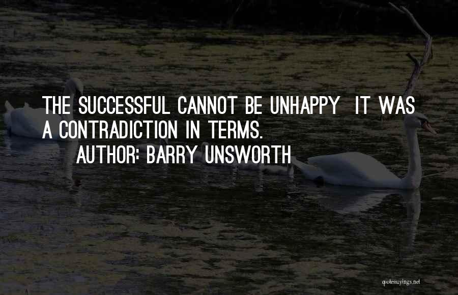 Happiness And Materialism Quotes By Barry Unsworth