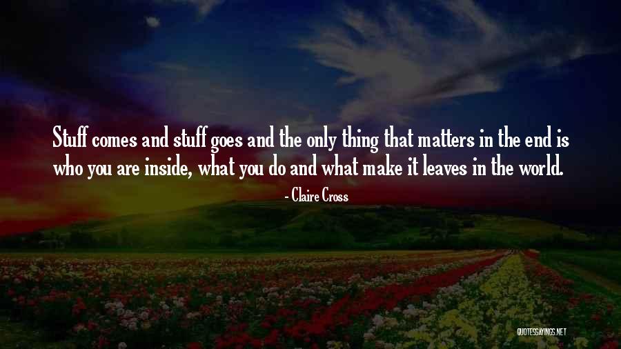 Happiness And Materialism Quotes By Claire Cross