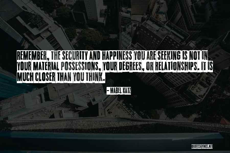 Happiness And Materialism Quotes By Mabel Katz Happiness And Materialism Quotes By Mabel Katz