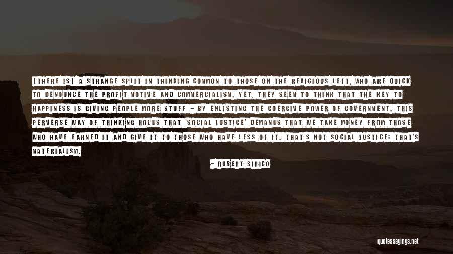 Happiness And Materialism Quotes By Robert Sirico Happiness And Materialism Quotes By Robert Sirico