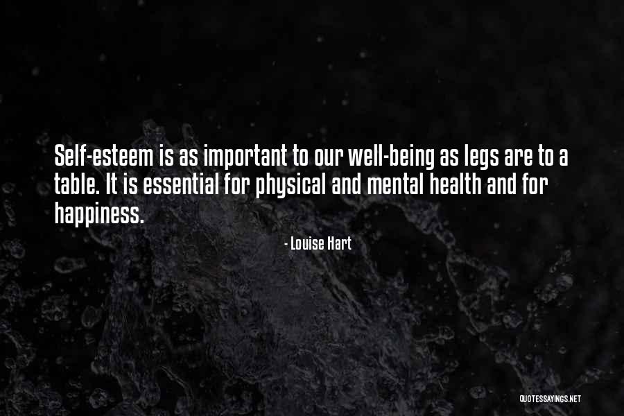 Happiness And Mental Health Quotes By Louise Hart Happiness And Mental Health Quotes By Louise Hart