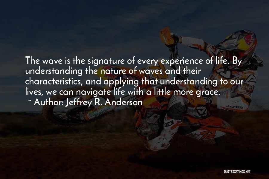 Happiness And Nature Quotes By Jeffrey R. Anderson