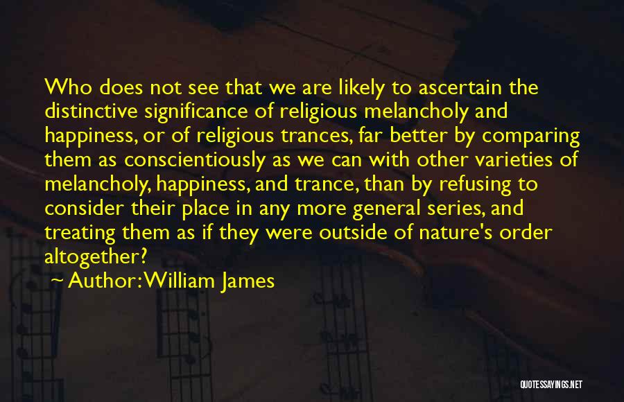 Happiness And Nature Quotes By William James