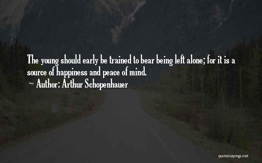 Happiness And Peace Of Mind Quotes By Arthur Schopenhauer