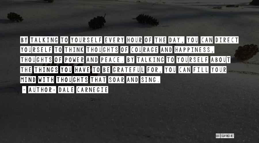 Happiness And Peace Of Mind Quotes By Dale Carnegie