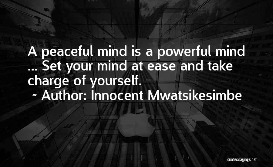 Happiness And Peace Of Mind Quotes By Innocent Mwatsikesimbe