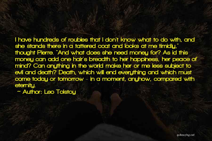 Happiness And Peace Of Mind Quotes By Leo Tolstoy