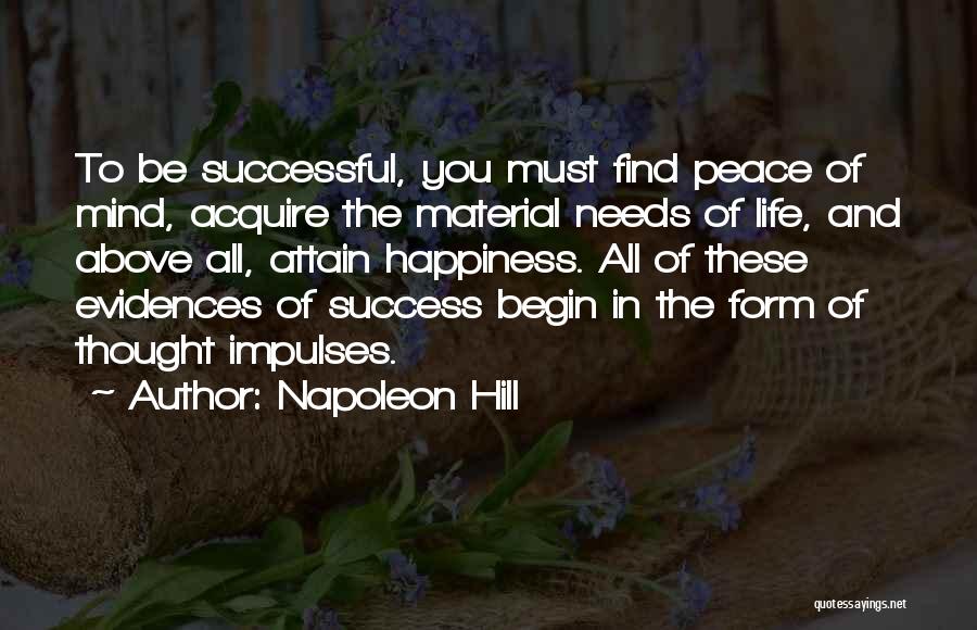 Happiness And Peace Of Mind Quotes By Napoleon Hill