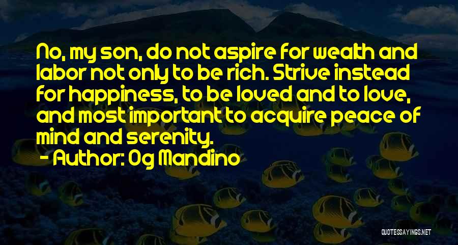 Happiness And Peace Of Mind Quotes By Og Mandino