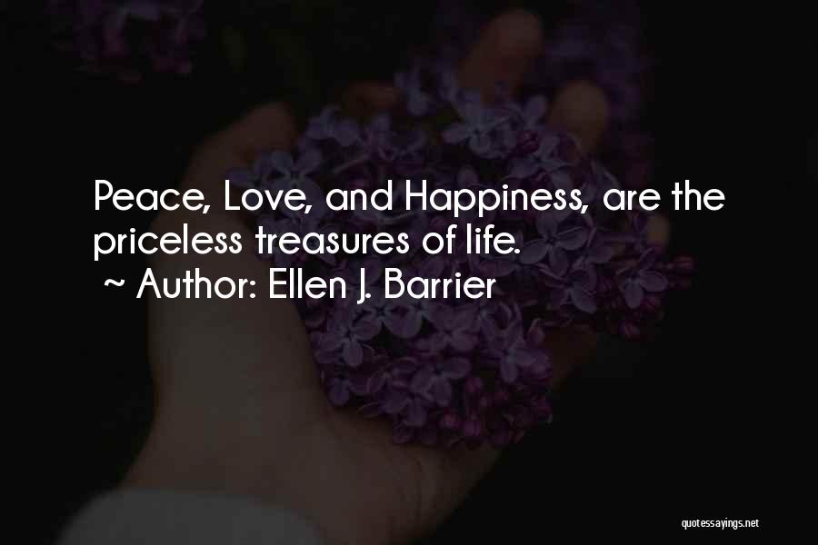 Happiness And Peace Quotes By Ellen J. Barrier