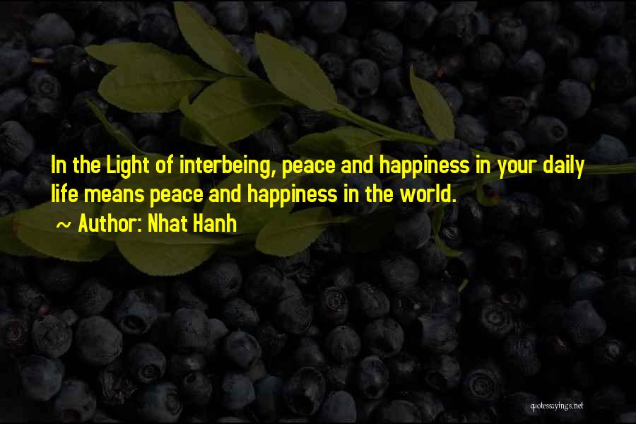 Happiness And Peace Quotes By Nhat Hanh