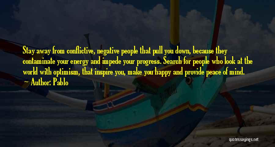 Happiness And Peace Quotes By Pablo