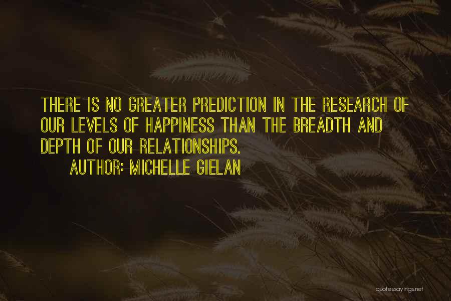 Happiness And Relationships Quotes By Michelle Gielan