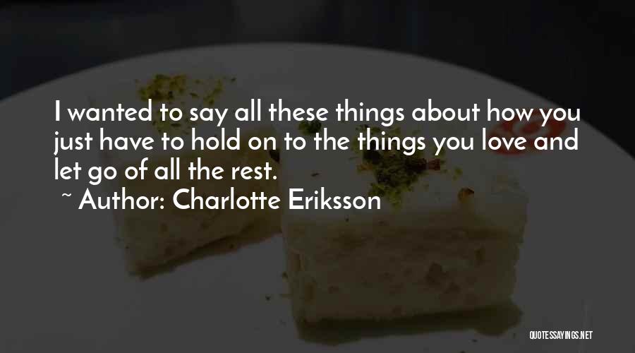 Happiness And Sadness And Love Quotes By Charlotte Eriksson