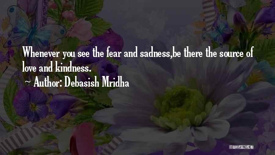 Happiness And Sadness And Love Quotes By Debasish Mridha