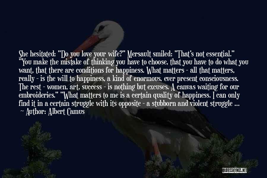 Happiness And Success Quotes By Albert Camus