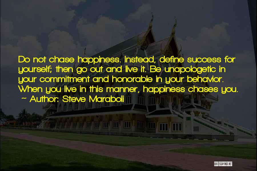 Happiness And Success Quotes By Steve Maraboli