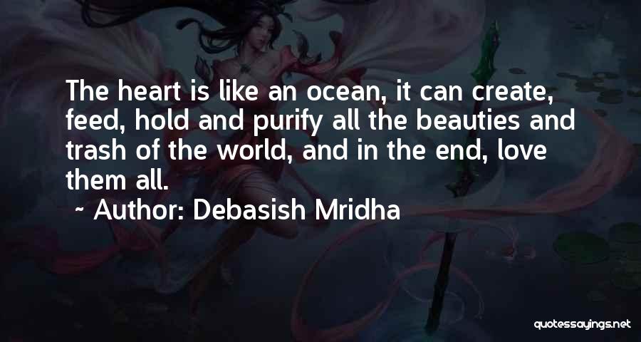 Happiness And The Ocean Quotes By Debasish Mridha